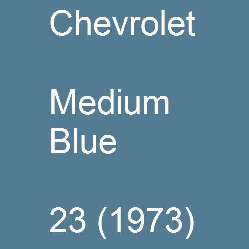 Chevrolet, Medium Blue, 23 (1973).